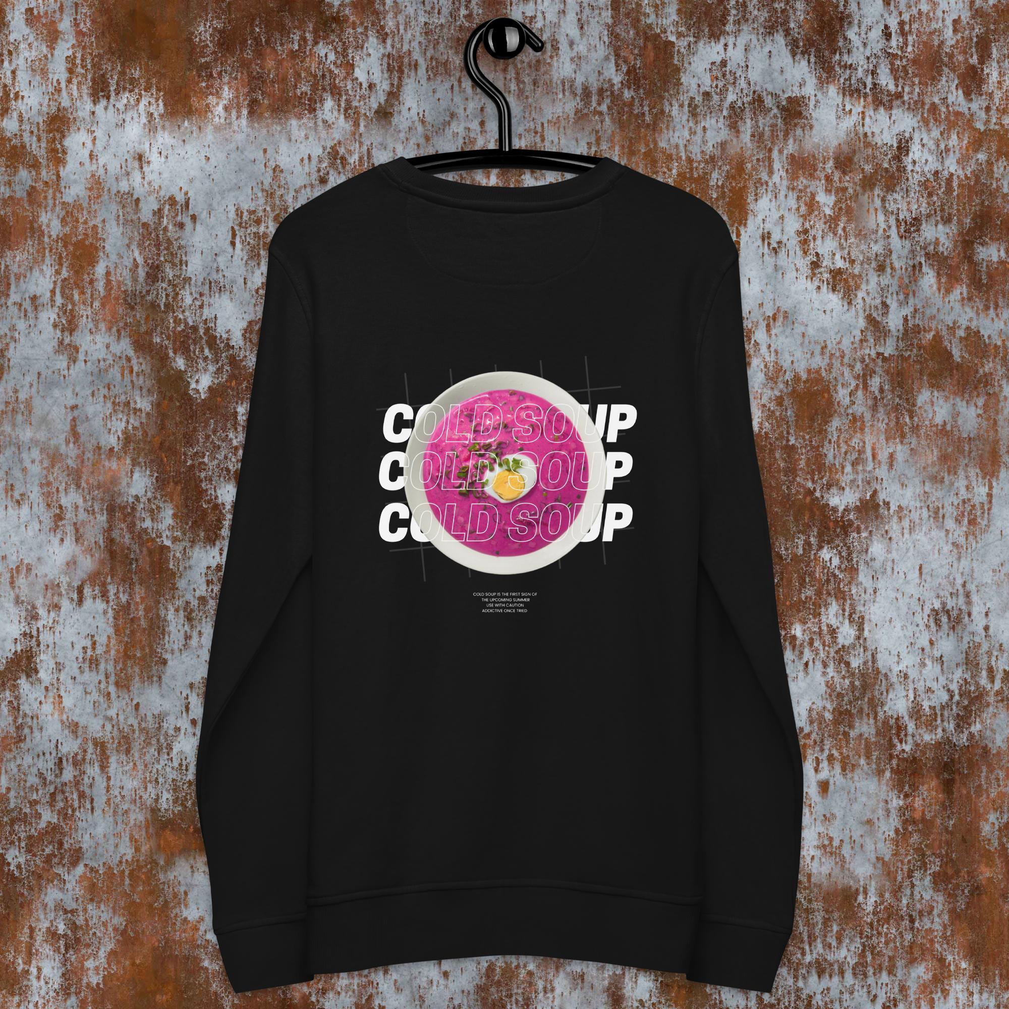 Organic cold soup sweatshirt